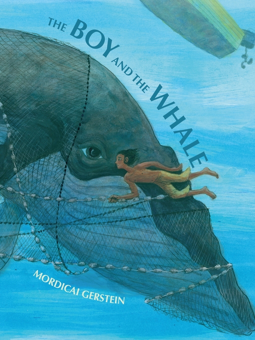 Title details for The Boy and the Whale by Mordicai Gerstein - Wait list